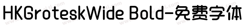 HKGroteskWide Bold字体转换